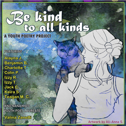 "Be Kind to All Kinds" Youth Poetry Project