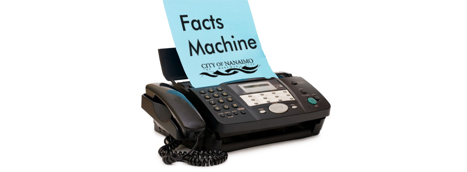 A fax machine with a piece of paper that reads "facts machine" and has the City of Nanaimo logo on it