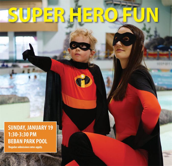 Super Hero Fun swim sunday january 19, 1:30 to 3:30 pm, Beban Pool